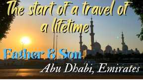 Hard good byes and Arabian beauty, thats how the journey of a lifetime begins!  Father and son trip