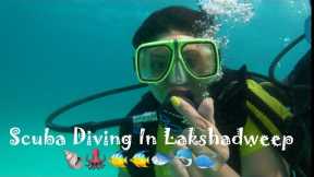 SCUBA DIVING IN LAKSHADWEEP || LAKSHADWEEP VLOG PART 4