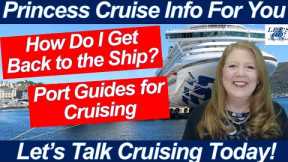 CRUISE NEWS! PORT GUIDES PRINCESS CRUISES THREE WAYS ELECTRONICALLY NAVIGATE AROUND YOUR DESTINATION