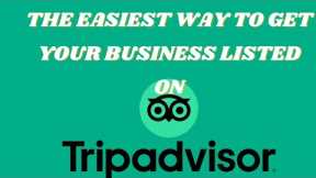 How to get your business listed on Tripadvisor, How to add your business to TripAdvisor