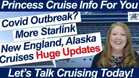 CRUISE NEWS! COVID OUTBREAK? MORE STARLINK NEW ENGLAND ALASKA CRUISES MIAMI PORT HUGE UPDATES