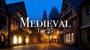 Top 25 Medieval Places To Visit In Europe
