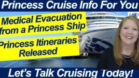 CRUISE NEWS MEDICAL EVACUATION PRINCESS 2025 CRUISES SKAGWAY WATER SHUTTLE ALASKA 2024 CANCELLATIONS