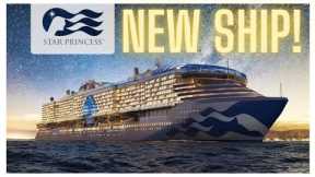 Star Princess | Princess Cruises NEW Ship for 2025