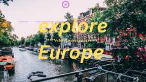 19Best places to visit in Europe-Explore Europe-Travel Video
