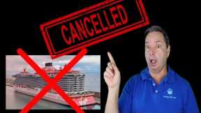 VIRGIN CANCELS CRUISES BECAUSE WE ASKED THEM TO - CRUISE NEWS
