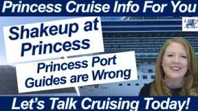 CRUISE SHIP NEWS LEADERSHIP CHANGE @ PRINCESS CRUISES INACCURATE PORT GUIDES MORE DINING CHARGES