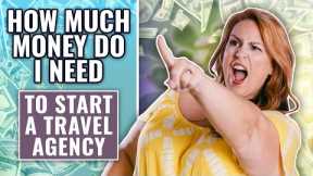 How Much Money Do I Need to Start A Travel Agency