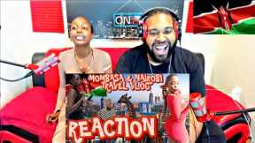 AMERICANS REACT TO FIRST TIME IN NAIROBI & MOMBASA VLOG