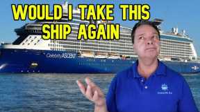 WOULD I CRUISE ON CELEBRITY ASCENT AGAIN