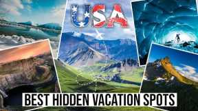 Best hidden vacation spots in the US - for every sesion of the year
