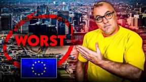 Top 10 Worst European Cities to Visit.