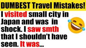 🤣FUNNIEST & DUMBEST🤪 Things That Happened While Travelling...😱