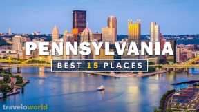 Pennsylvania Places | Top 15 Best Places To Visit In Pennsylvania | Travel Guide
