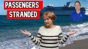 CRUISE NEWS - DOZENS OF PASSENGER LEFT STRANDED ON 2 CRUISES