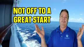 OUR GROUP CRUISE HAS HAS A ROUGH START