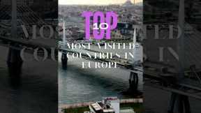 Top 10 most visited countries in Europe #travel #top10 #europe #explore #fyp