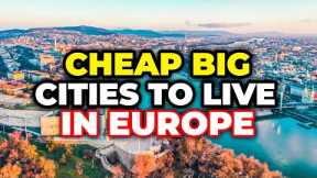 9 Best Inexpensive Cities in Europe to Visit on a Budget 2024