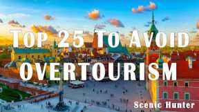 25 Best European Cities To Visit This Summer To Avoid Overtourism 2024