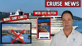 MORE LIMITS ON CRUISE SHIPS, CARNIVAL WEBSITE GLITCH, VILLA VIE STILL NOT SAILING