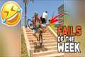Best Fails of The Week: Funniest