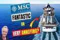Never again? MSC Cruises: Our HONEST