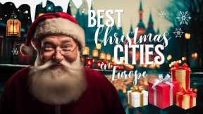 Top European Cities to Visit for Christmas Vacation