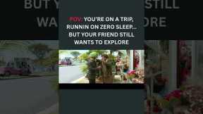 Travel expectations vs. reality… nailed it