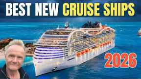 The  8 Best New Cruise Ships Coming in 2026!