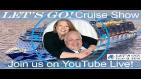 LET'S GO! FRIDAY Night LIVE CRUISE SHOW w/Allison & Gordon 8 pm Eastern Time
