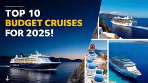 Top 10 European Cruises for 2025
