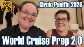 Preparing For Our Second World Cruise! How Did We Prepare For The 131-Day Circle Pacific Cruise?