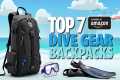 7 Amazon Backpacks Scuba Divers Trust 