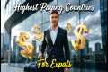 Top 10 COUNTRIES That Pay EXPATS the