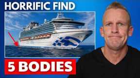 Cruise Ship Finds 5 Bodies Drifting at Sea
