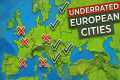 20 UNDERRATED European Cities You