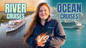 River Cruises vs Ocean Cruises 🚢 | What Travelers Need to Know Before Booking