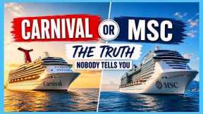 MSC vs Carnival: Which Cruise Line is BETTER Overall?
